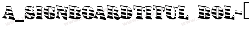 a_SignboardTitul Bol字体转换